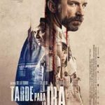 Ver Tarde para la ira (2016)