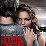 Ver Lethal Seduction (Atracción mortal) (2015) online
