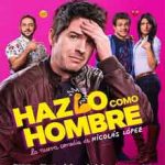 Ver Hazlo Como Hombre (2017) online