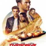 Ver Overdrive (La gran fuga) (2017)