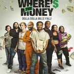 Ver Where’s the Money (2017)