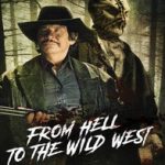 Ver From Hell to the Wild West (2017) online