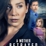Ver A Mother Betrayed (2016) online