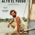 Ver Alto el fuego (2017) Online