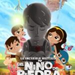 Ver La increíble historia del Niño de Piedra 2015