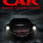 Ver The Car: Road to Revenge (2019) Online