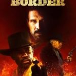Hell on the Border (2019) Online