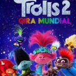 Ver Trolls 2: Gira mundial 2020 Online
