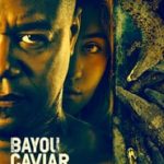 Ver Bayou Caviar 2019 Online