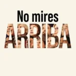 Ver No miren arriba (2021) Gratis