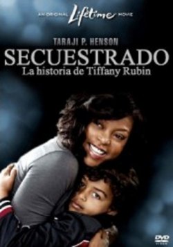 Ver Secuestrado: La historia de Tiffany Rubin