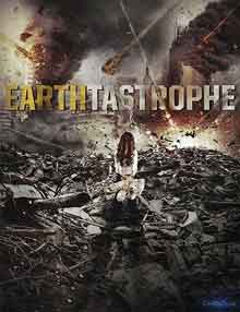 Ver Earthtastrophe (Catástrofe en la Tierra) (2016)