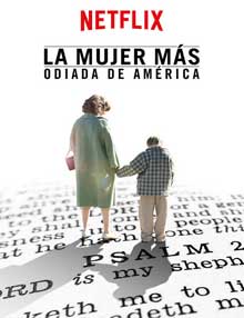 Ver La mujer más odiada de América (2017)