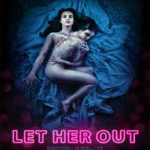 Ver Let Her Out (2016)
