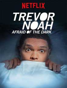 Ver Trevor Noah: Afraid of the Dark (2017) online