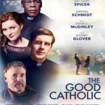 Ver The Good Catholic (2017)