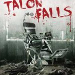 Ver Talon Falls (2017)