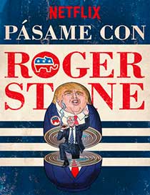 Ver Get Me Roger Stone (Pásame con Roger Stone) (2017)