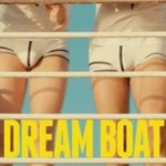 Ver Dream Boat (2017)