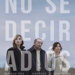 Ver No sé decir adiós (2017) online