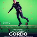 Ver Algo muy gordo (2017) Online