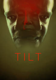 Ver Tilt (2017) Online