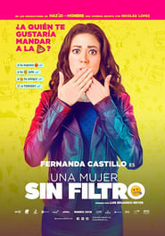 Ver Una mujer sin filtro (2018) Online