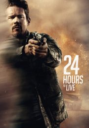 Ver 24 Hours to Live (24 horas para sobrevivir) (2017) Online