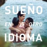 Ver Sueño en otro idioma (I Dream in Another Language) (2017) Online