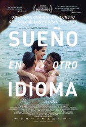 Ver Sueño en otro idioma (I Dream in Another Language) (2017) Online