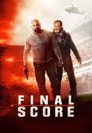 Ver Final Score (Atentado en el estadio) (2018)