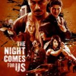 Ver The Night Comes for Us 2018 Online