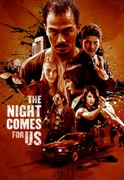 Ver The Night Comes for Us 2018 Online