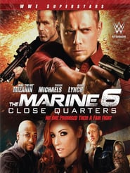 Ver The Marine 6: Close Quarters