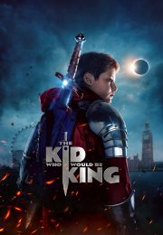 Ver The Kid Who Would Be King / Nacido Para Ser Rey  (2018)