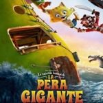 Ver La increíble historia de la pera gigante (2017) Online