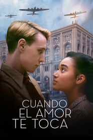 Ver Pelicula Cuando El Amor Te Toca (2018)