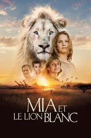 Ver Mia y el león blanco