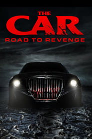 Ver The Car: Road to Revenge (2019) Online