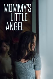 Ver Mommy’s Little Angel (2019) Online