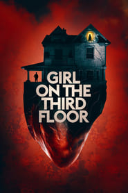 Girl on the Third Floor (2019) Online