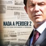 Nada a Perder 2 (2019) Online