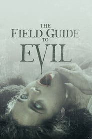 Ver The Field Guide to Evil  2018 Online