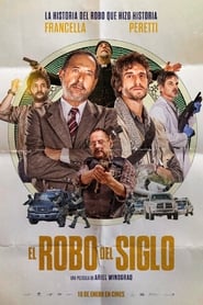 Ver El robo del siglo