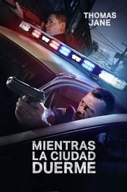 Ver Mientras la ciudad duerme 2019 Online