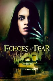 Ver Echoes of Fear 2019 Online