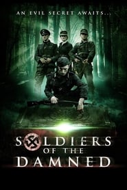 Ver Soldiers of the Damned ( Soldados Malditos )