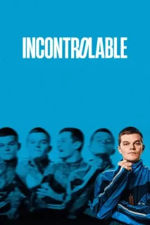 Ver Incontrolable I Swear