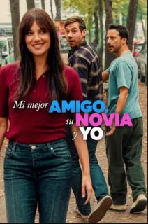 Ver Mi mejor amigo, su novia y yo (2026) Online